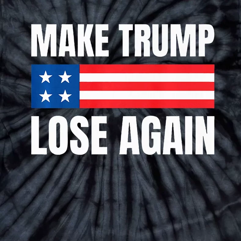 Make Trump Lose Again Election 2024 Premium Tie-Dye T-Shirt