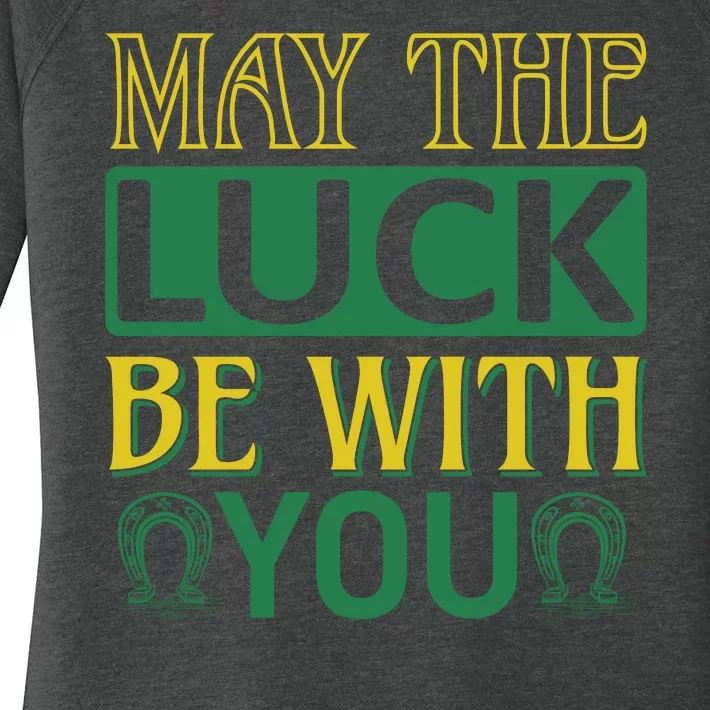 May The Luck Be With You Women's Perfect Tri Tunic Long Sleeve Shirt