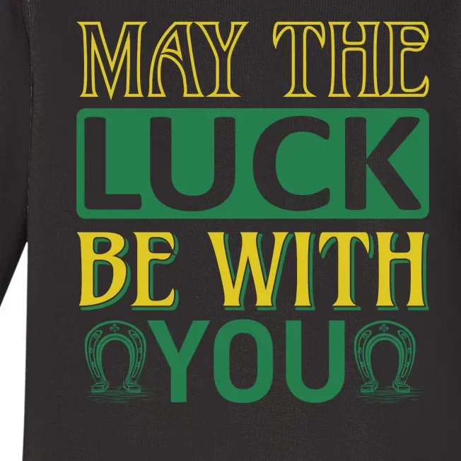 May The Luck Be With You Baby Long Sleeve Bodysuit