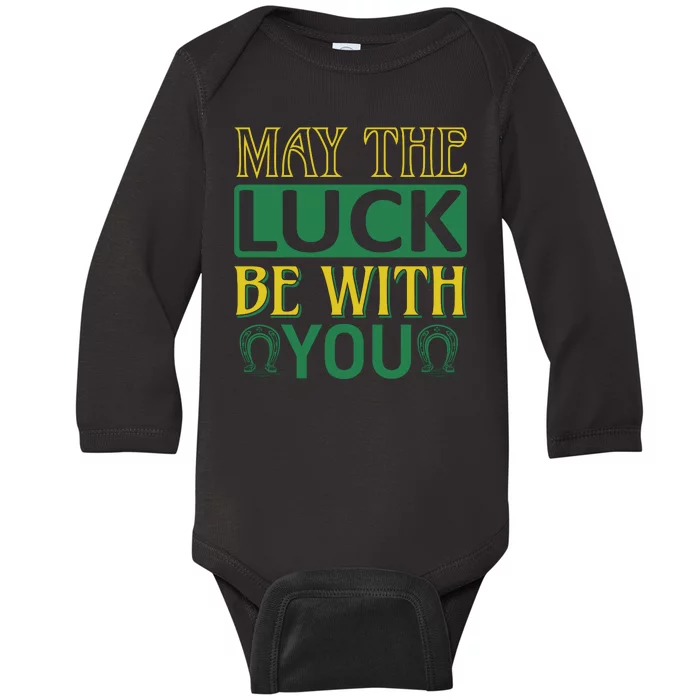 May The Luck Be With You Baby Long Sleeve Bodysuit