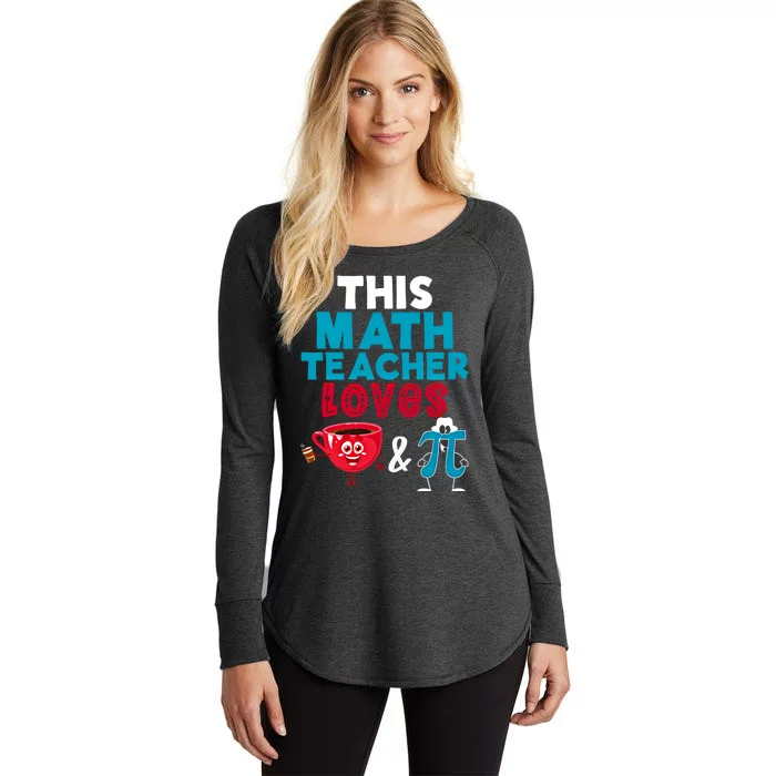 Math Teacher Loves Coffee And Pi Happy Pi Day Math Lover Cool Gift Women's Perfect Tri Tunic Long Sleeve Shirt