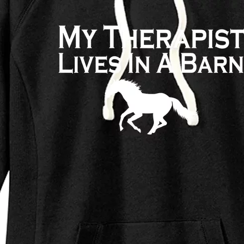 My Therapist Lives In A Barn Horse Lover Women's Fleece Hoodie