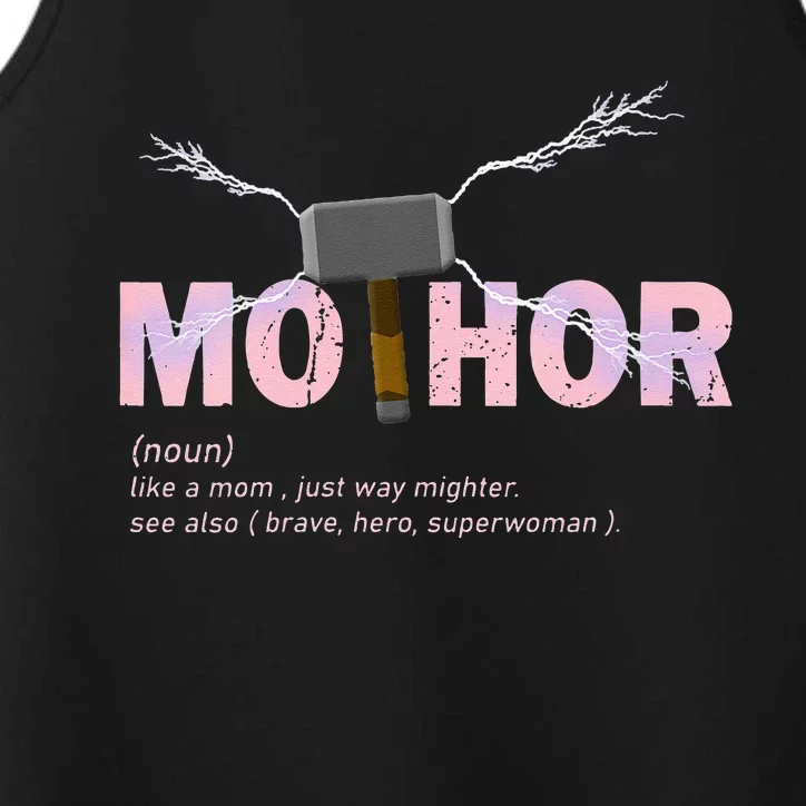 Mo Thor Like Mom Just Way Mightier Funny Mothers Day Performance Tank