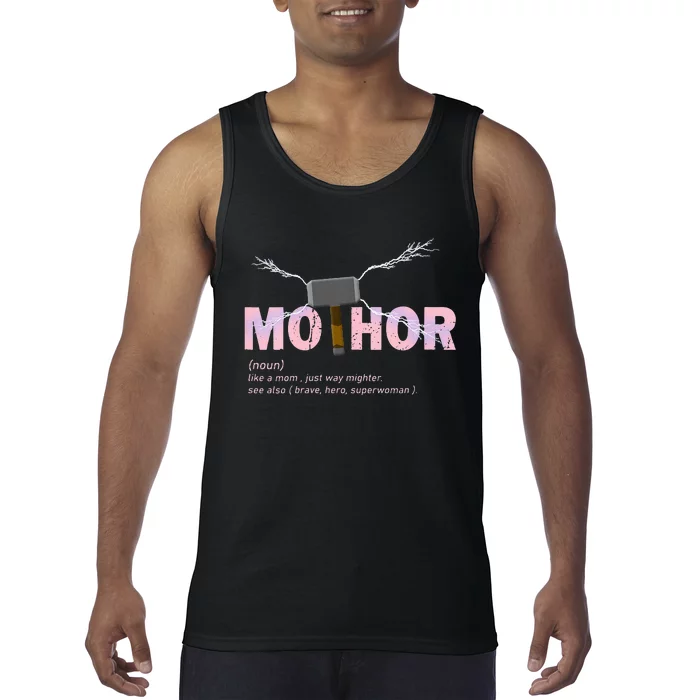 Mo Thor Like Mom Just Way Mightier Funny Mothers Day Tank Top