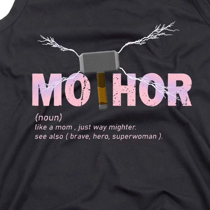 Mo Thor Like Mom Just Way Mightier Funny Mothers Day Tank Top