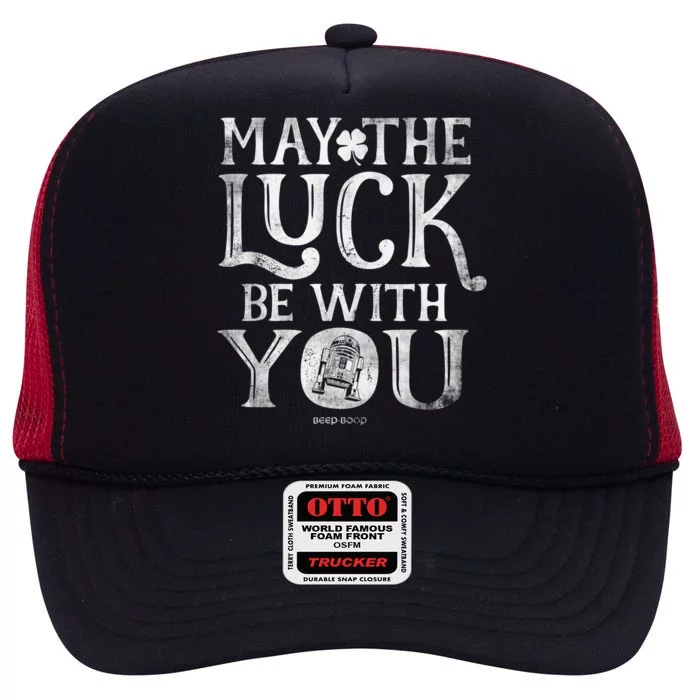 May The Luck Be With You St. Patrick's Day High Crown Mesh Trucker Hat