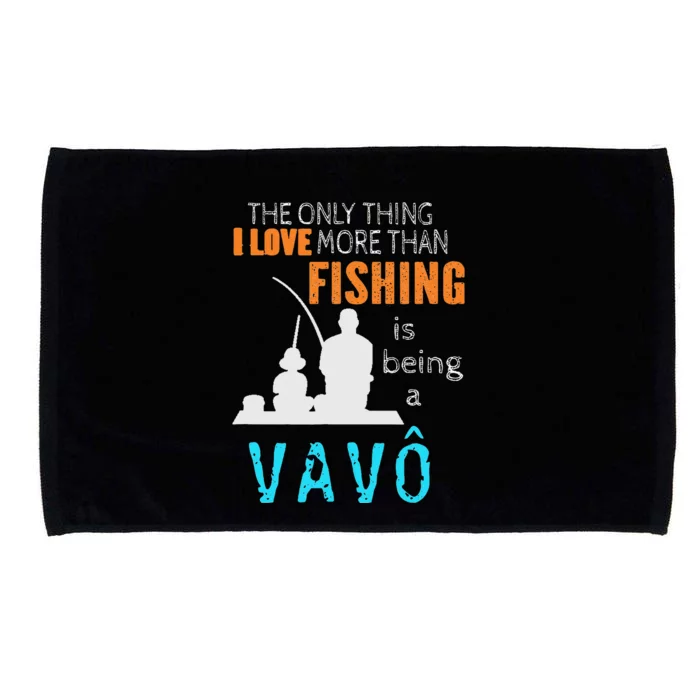 More Than Love Fishing Vavô Portuguese Brazilian Grandpa Microfiber Hand Towel