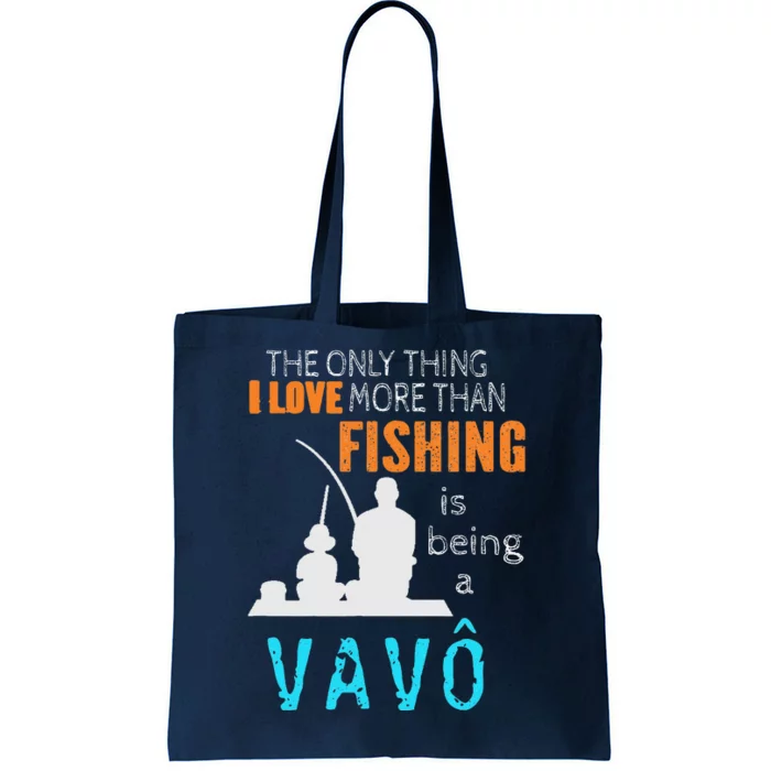 More Than Love Fishing Vavô Portuguese Brazilian Grandpa Tote Bag