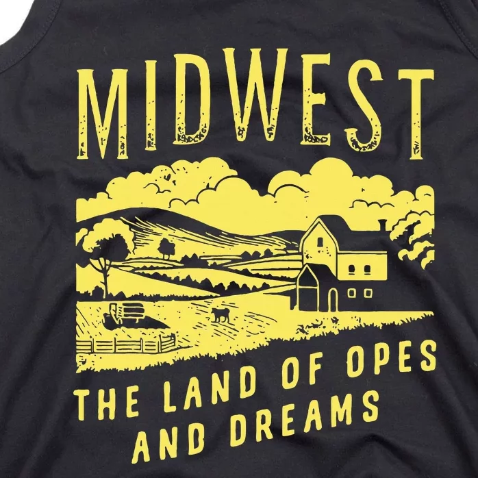 Midwest The Land Of Opes And Dreams Tank Top