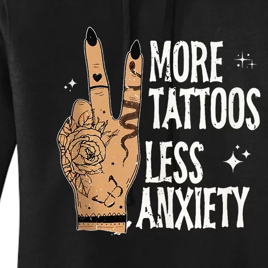 More Tattoos Less Anxiety Sublimation Tattooed Women's Pullover Hoodie