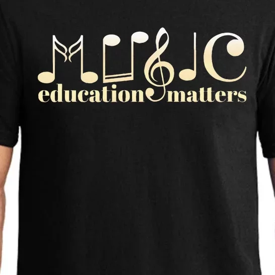 Music Teacher Life Musician Quote Music Education Matters Pajama Set