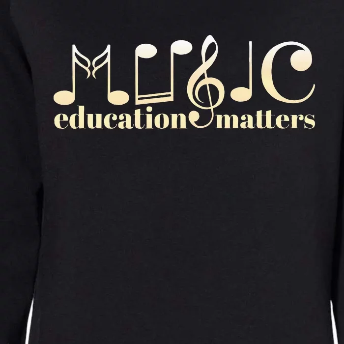 Music Teacher Life Musician Quote Music Education Matters Womens California Wash Sweatshirt