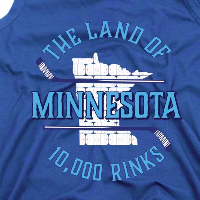 Minnesota The Land Of 10 000 Rinks Cool Gift Hockey Gift Tank Top