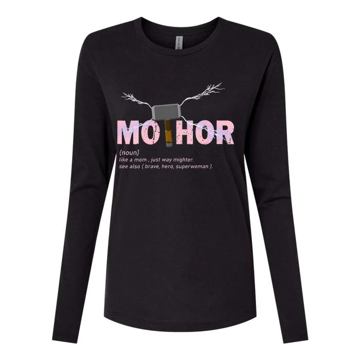 Mo Thor Like Mom Just Way Mightier Funny Mothers Day Womens Cotton Relaxed Long Sleeve T-Shirt