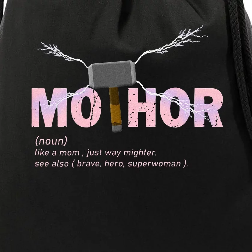 Mo Thor Like Mom Just Way Mightier Funny Mothers Day Drawstring Bag