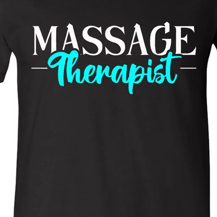 Massage Therapist Massage Therapy V-Neck T-Shirt