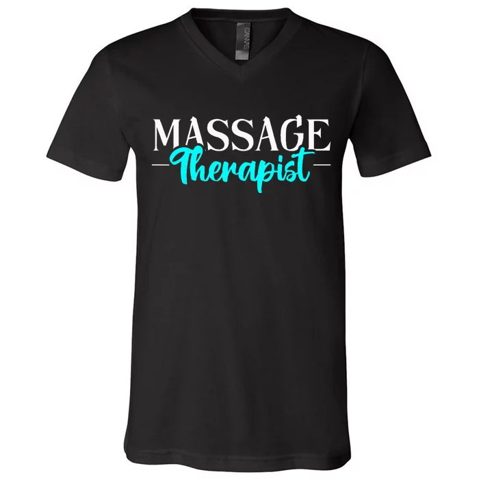 Massage Therapist Massage Therapy V-Neck T-Shirt