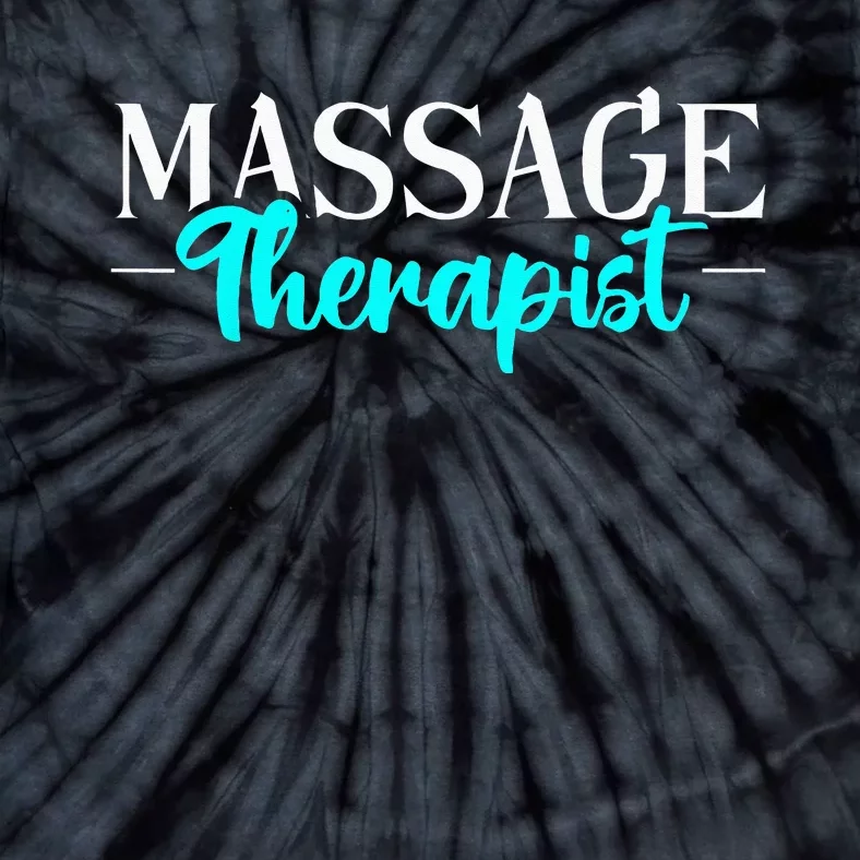 Massage Therapist Massage Therapy Tie-Dye T-Shirt