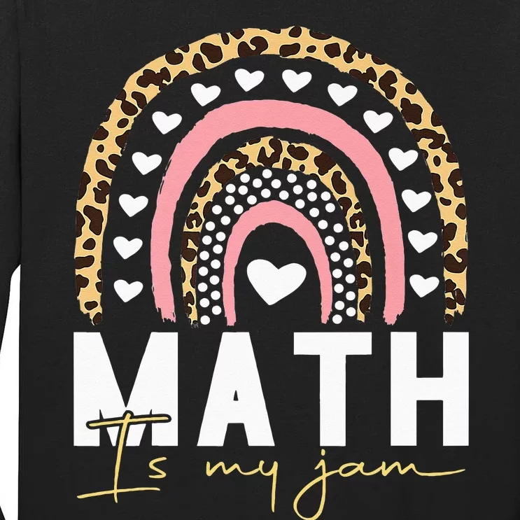 Math Teacher Math Is My Jam Tall Long Sleeve T-Shirt