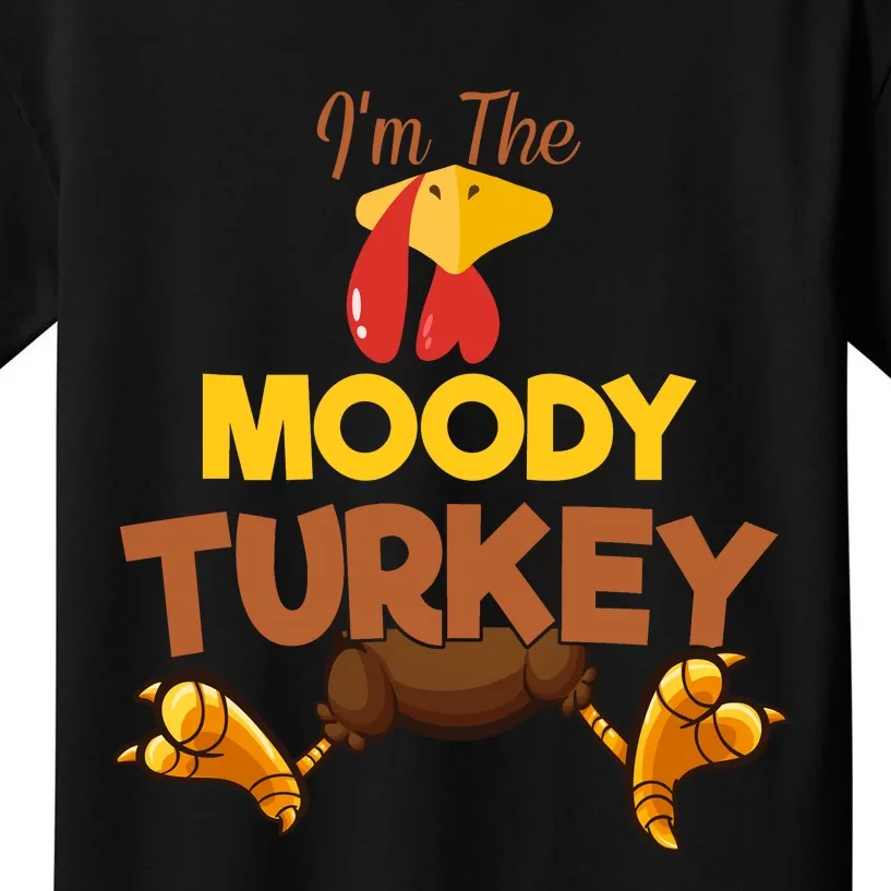 Moody Turkey Matching Family Group Thanksgiving Gifts Kids T-Shirt