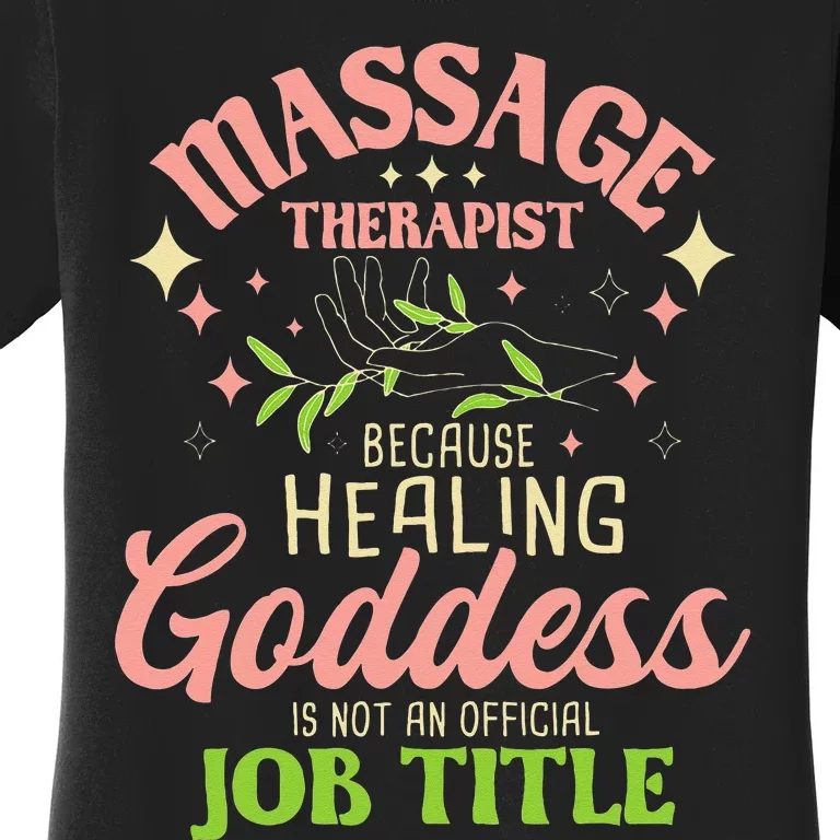 Massage Therapist Masseuse Massage Therapy Massotherapist Women's T-Shirt