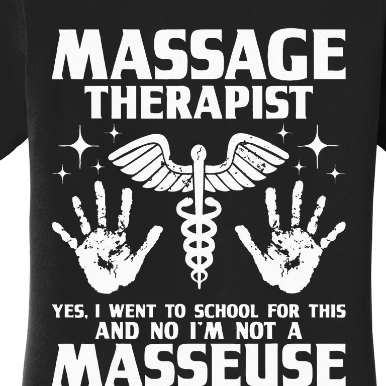 Massage Therapist Massotherapist Massage Therapy Massager Women's T-Shirt