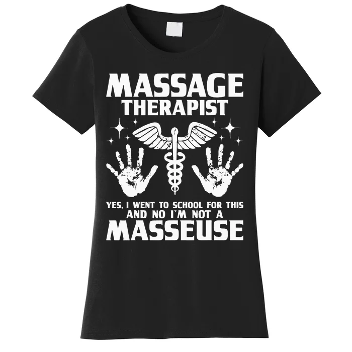 Massage Therapist Massotherapist Massage Therapy Massager Women's T-Shirt