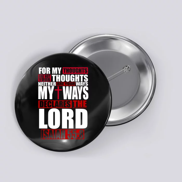 My Thoughts My Ways Declarers The Lord Isaiah 55:8 Button