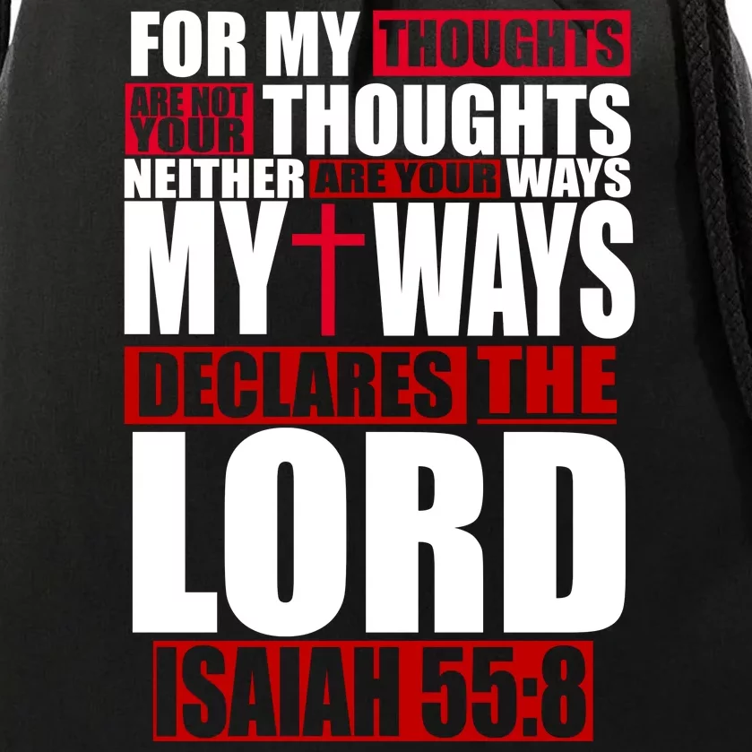 My Thoughts My Ways Declarers The Lord Isaiah 55:8 Drawstring Bag