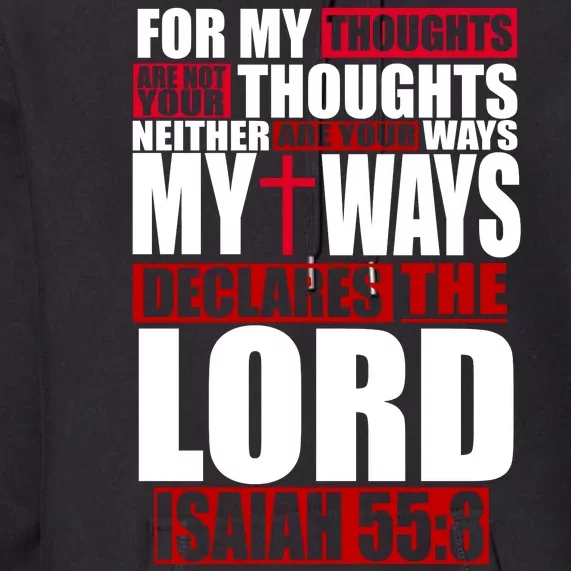 My Thoughts My Ways Declarers The Lord Isaiah 55:8 Premium Hoodie