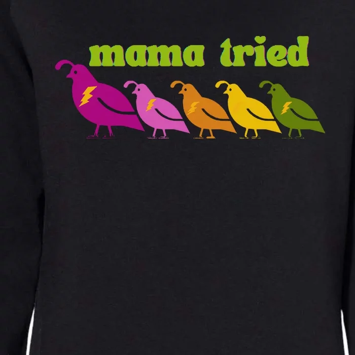 Mama Tried Womens California Wash Sweatshirt