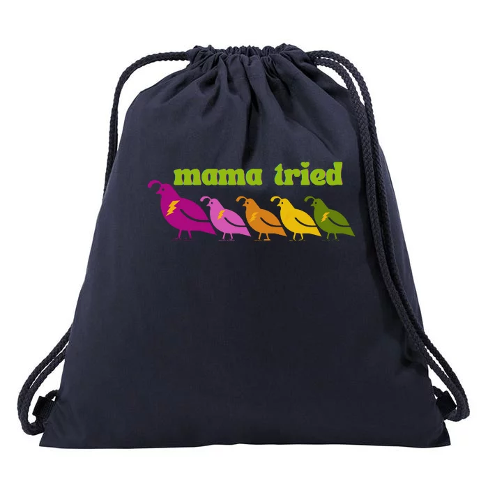 Mama Tried Drawstring Bag