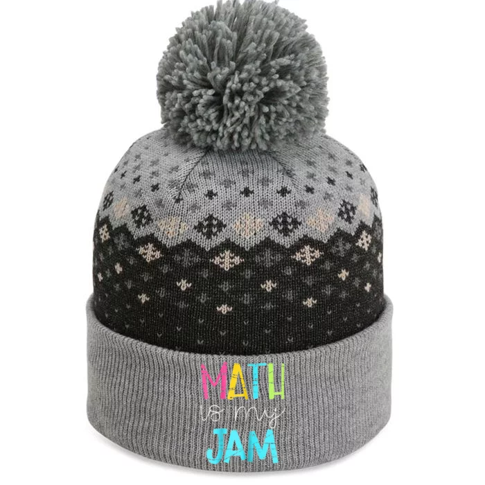 Math Teacher Math Is My Jam Gift The Baniff Cuffed Pom Beanie