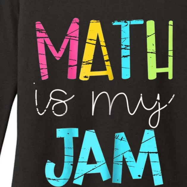 Math Teacher Math Is My Jam Gift Womens CVC Long Sleeve Shirt