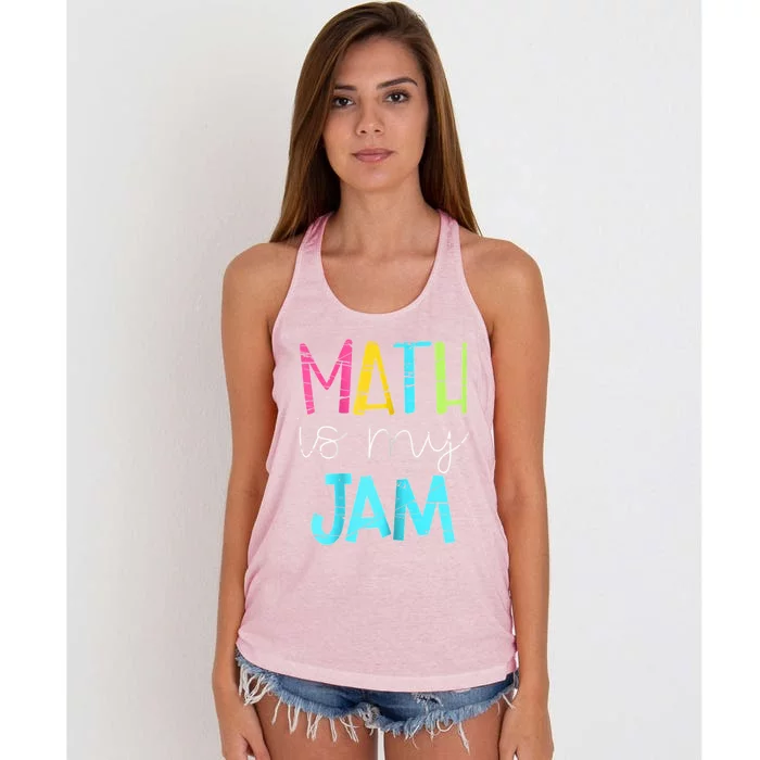 Math Teacher Math Is My Jam Gift Women's Knotted Racerback Tank