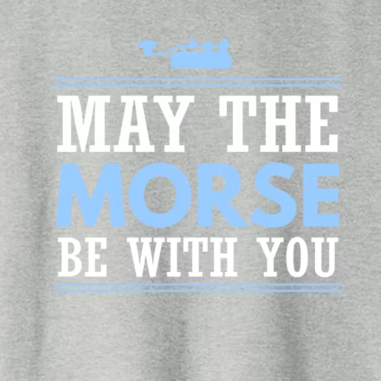 May The Morse Be With You Gift Code Ham Radio Gift Women's Crop Top Tee