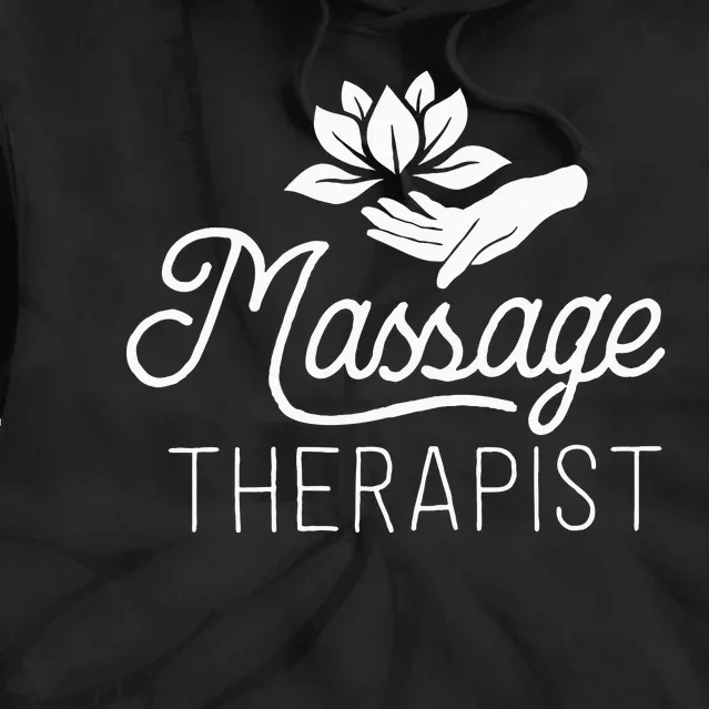 Massage Therapist Massage Therapy Gift Spa For Wo Tie Dye Hoodie