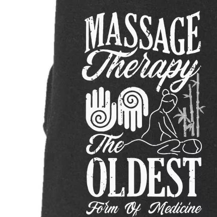 Massage Therapist Massage Therapy Oldest Form Of Therapy Doggie 3-End Fleece Hoodie