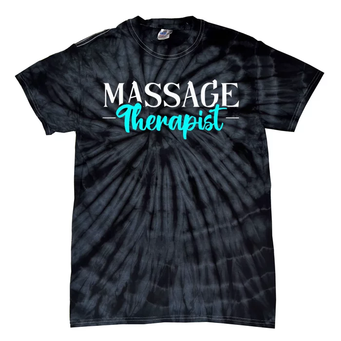 Massage Therapist Massage Therapy Tie-Dye T-Shirt