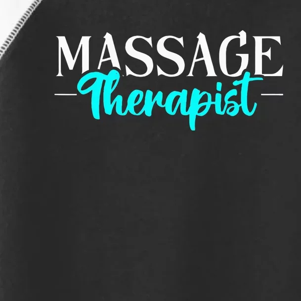 Massage Therapist Massage Therapy Toddler Fine Jersey T-Shirt