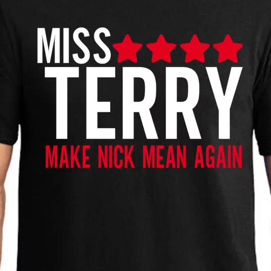 Miss Terry Make Nick Mean Again Pajama Set