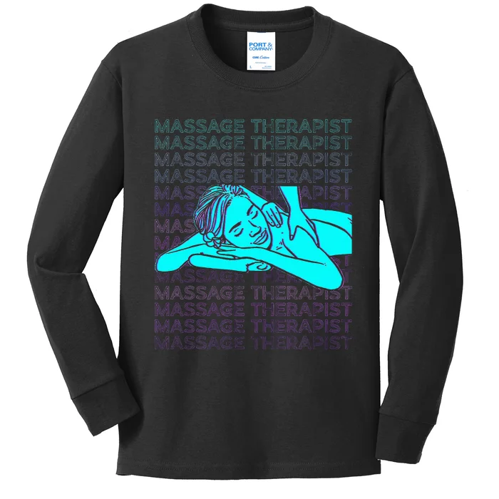 Massage Therapist Masseuse Masseur Therapy Body Treatment Kids Long Sleeve Shirt