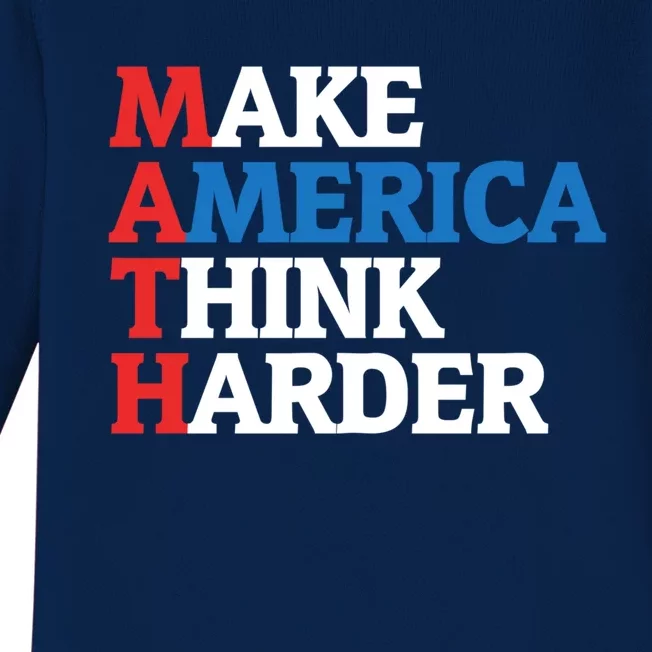 Math Teacher Make Merica Think Harder Anti Trump 2020 Gift Baby Long Sleeve Bodysuit