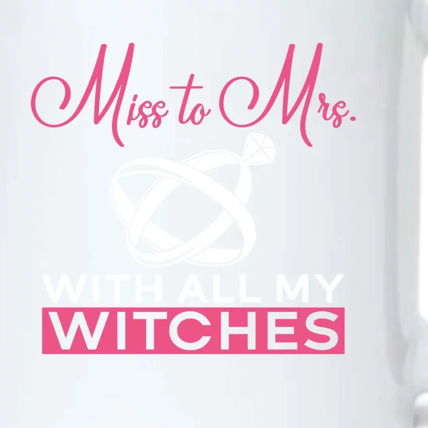 Miss To Mrs With All My Witches Meaningful Gift Bride Bachelorette Party Gift Black Color Changing Mug