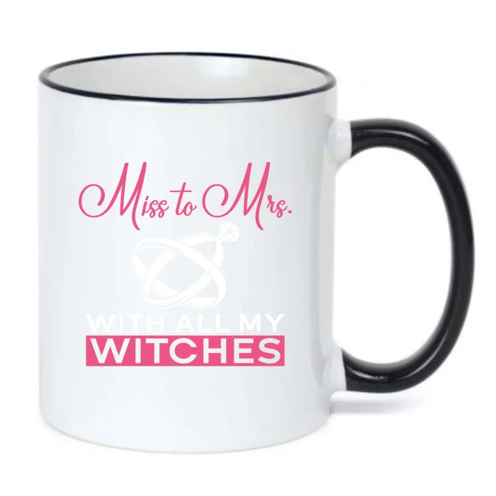 Miss To Mrs With All My Witches Meaningful Gift Bride Bachelorette Party Gift Black Color Changing Mug