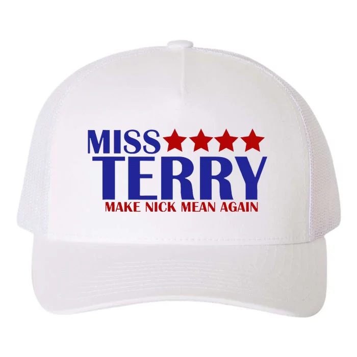 M.iss T.erry Make N.ick Mean Again Yupoong Adult 5-Panel Trucker Hat