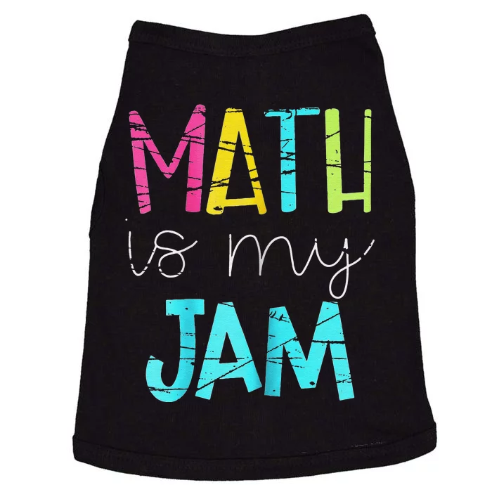 Math Teacher Math is My Jam funny Valentine's Day Doggie Tank