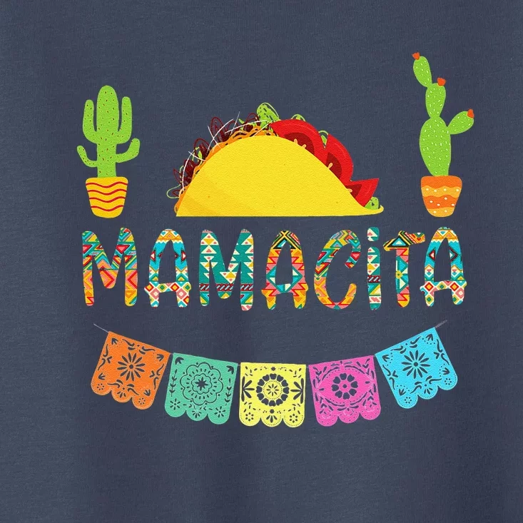 Mamacita Taco Mexican Fiesta Cactus Cinco De Mayo Gift Toddler T-Shirt