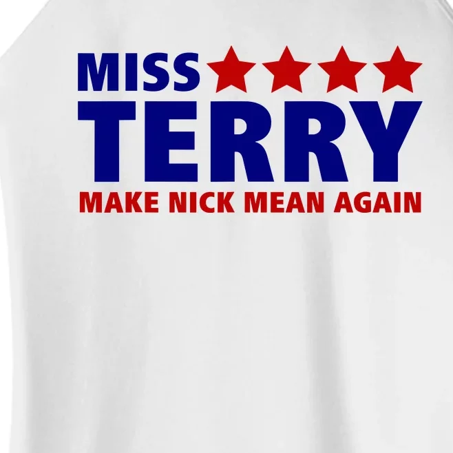 Miss Terry Make Nick Mean Again Women’s Perfect Tri Rocker Tank