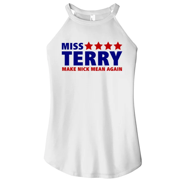 Miss Terry Make Nick Mean Again Women’s Perfect Tri Rocker Tank